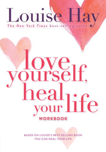 Love Yourself, Heal Your Life Workbook book cover by Louise Hay