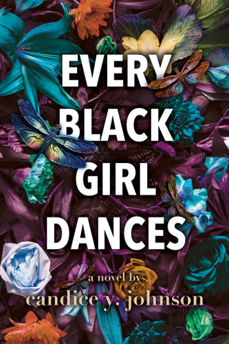 Every Black Girl Dances book cover by Candice Y. Johnson