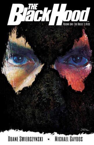 The Black Hood, Vol. 1: The Bullet's Kiss (The Black Hood) book cover by Duane Swierczynski