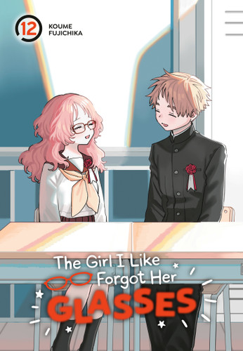 The Girl I Like Forgot Her Glasses 12 (The Girl I Like Forgot Her Glasses) book cover by Koume Fujichika