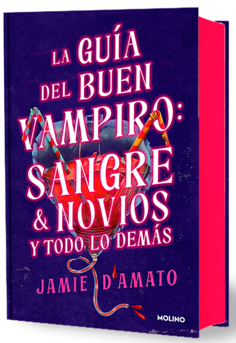 La guía del buen vampiro: sangre & novios y todo lo demás / The Good Vampire's Guide to Blood & Boyfriends book cover by Jamie D'Amato