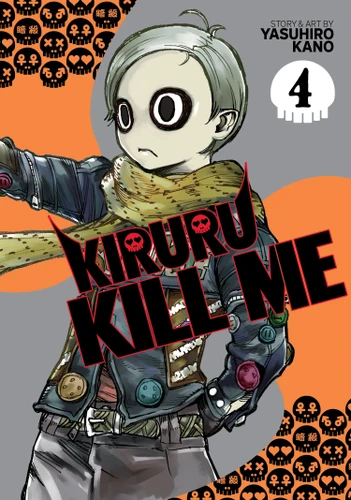 Kiruru Kill Me Vol. 4 (Kiruru Kill Me) book cover by Yasuhiro Kano