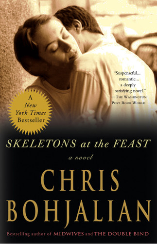 Skeletons at the Feast: A Novel book cover by Chris Bohjalian