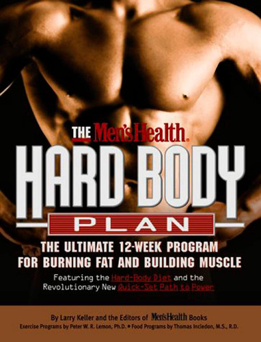 The Men's Health Hard Body Plan: The Ultimate 12-Week Program for Burning Fat and Building Muscle (Men's Health) book cover by Larry Keller, Editors of Men's Health Magazi