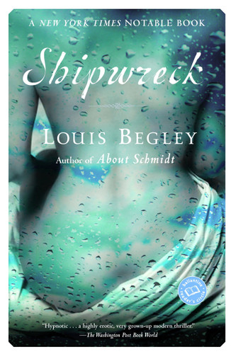 Shipwreck: A Novel book cover by Louis Begley
