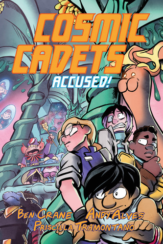 Cosmic Cadets (Book Two): Accused! (Cosmic Cadets) book cover by Ben Crane