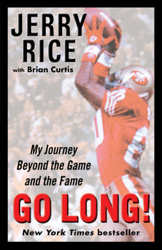 Go Long!: My Journey Beyond the Game and the Fame book cover by Jerry Rice, Brian Curtis