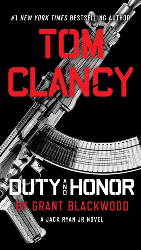 Tom Clancy Duty and Honor (A Jack Ryan Jr. Novel) book cover by Grant Blackwood