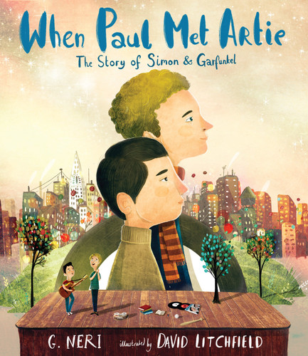 When Paul Met Artie: The Story of Simon & Garfunkel book cover by G. Neri