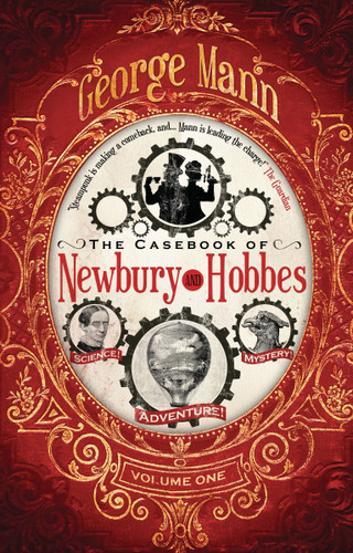 The Casebook of Newbury & Hobbes book cover by George Mann