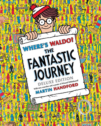 Where's Waldo? The Fantastic Journey: Deluxe Edition with New Searches and Collectible Poster (A Hidden Object Activity Book with Search & Find Puzzles and Spot-the-Difference Game) (Where's Waldo?) book cover by Martin Handford