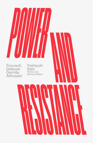 Power and Resistance: Foucault, Deleuze, Derrida, Althusser book cover by Yoshiyuki Sato