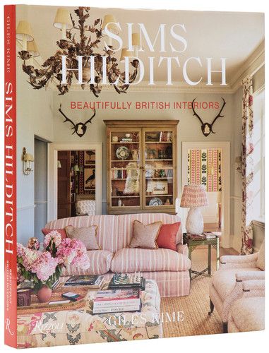 Sims Hilditch: Beautifully British Interiors book cover by Giles Kime