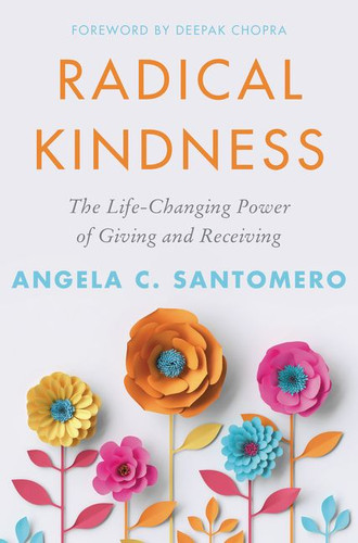 Radical Kindness: The Life-Changing Power of Giving and Receiving book cover by Angela Santomero