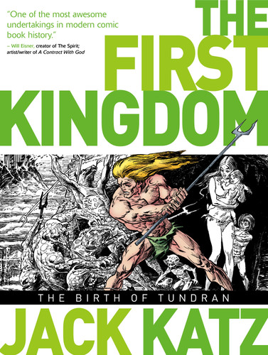 First Kingdom Vol 1: The Birth of Tundran (The First Kingdom) book cover by Jack Katz