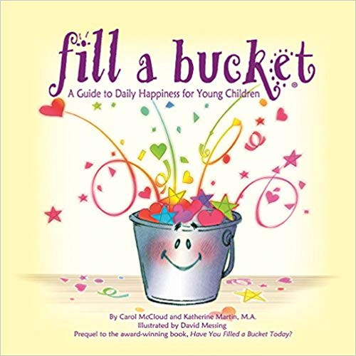 Fill a Bucket: A Guide to Daily Happiness for Young Children Cover