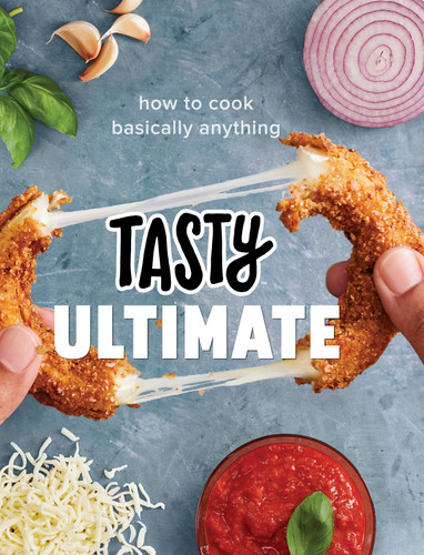Tasty Ultimate: How to Cook Basically Anything (An Official Tasty Cookbook) book cover by Tasty
