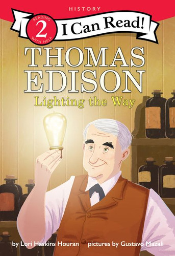 Thomas Edison: Lighting the Way (I Can Read Level 2) book cover by Lori Haskins Houran