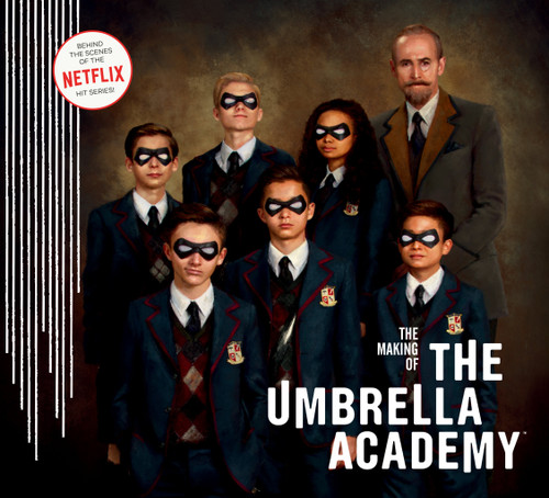 The Making of The Umbrella Academy book cover by Netflix, Gerard Way, Gabriel Ba