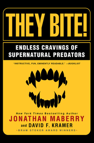 They Bite: Endless Cravings of Supernatural Predators book cover by Jonathan Maberry, David F. Kramer