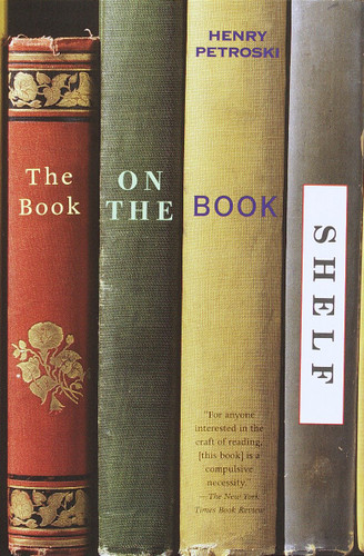 The Book on the Bookshelf book cover by Henry Petroski