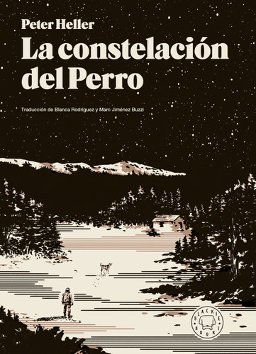 La constelación del Perro / The Dog Stars book cover by Peter Heller