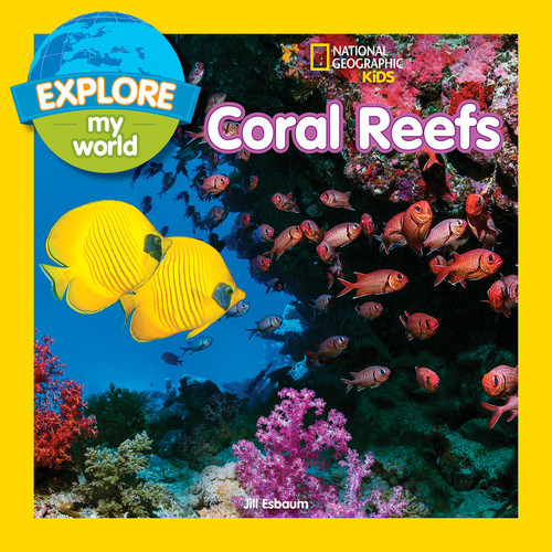 Explore My World: Coral Reefs (Explore My World) book cover by Jill Esbaum