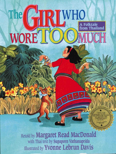 The Girl Who Wore Too Much: A Folktale from Thailand book cover by 