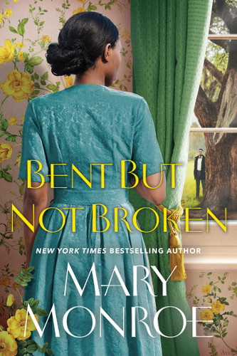 Bent but Not Broken (A Lexington, Alabama Novel) book cover by Mary Monroe
