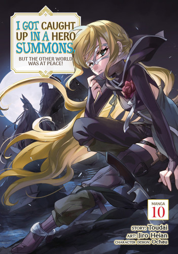 I Got Caught Up In a Hero Summons, but the Other World was at Peace! (Manga) Vol. 10 (I Got Caught Up In a Hero Summons, but the Other World was at Peace! (Manga)) book cover by Toudai