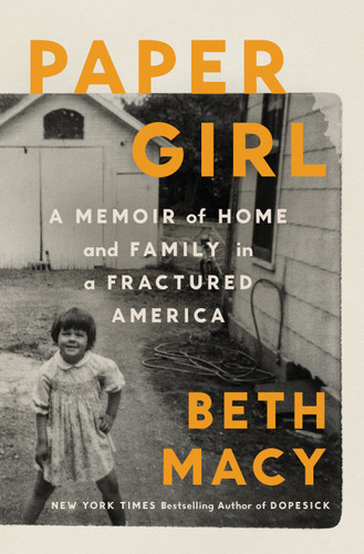 Paper Girl: A Memoir of Home and Family in a Fractured America book cover by Beth Macy