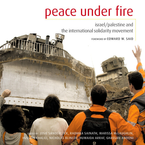 Peace Under Fire: Israel, Palestine and the International Solidarity Movement book cover by 