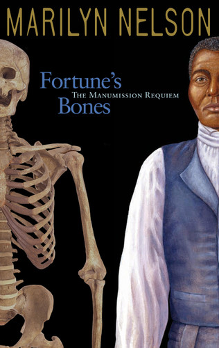 Fortune's Bones: The Manumission Requiem book cover by Marilyn Nelson