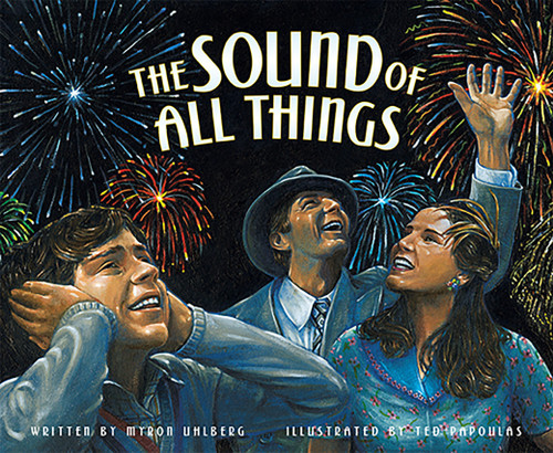 The Sound of All Things book cover by Myron Uhlberg
