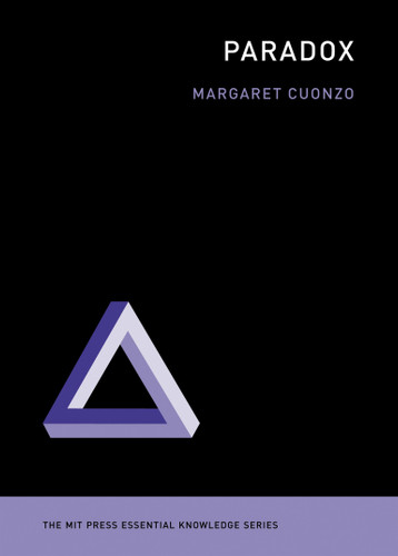 Paradox (The MIT Press Essential Knowledge series) book cover by Margaret Cuonzo