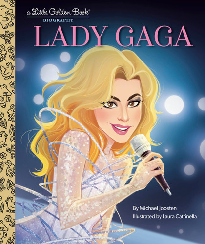 Lady Gaga: A Little Golden Book Biography (Little Golden Book Biographies) book cover by Michael Joosten