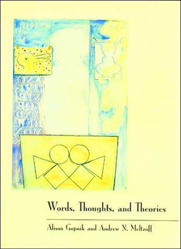 Words, Thoughts, and Theories (Learning, Development, and Conceptual Change) book cover by Alison Gopnik, Andrew N. Meltzoff