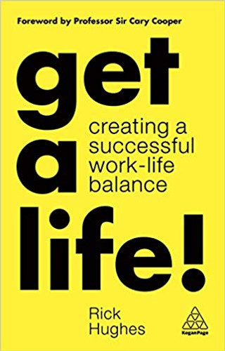 Get a Life!: Creating a Successful Work-Life Balance (1ST ed.) Cover
