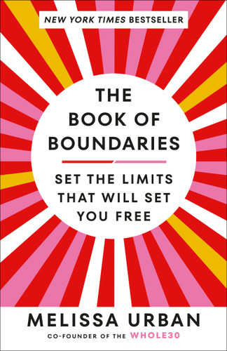 The Book of Boundaries: Set the Limits That Will Set You Free book cover by Melissa Urban