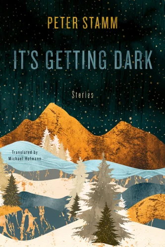 It's Getting Dark: Stories book cover by Peter Stamm