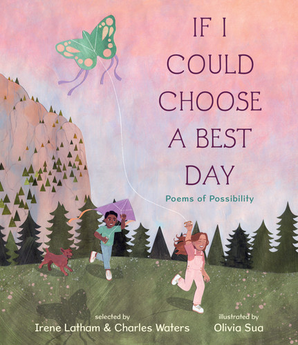 If I Could Choose a Best Day: Poems of Possibility book cover by Charles Waters, Irene Latham