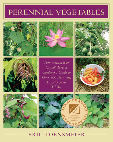 Perennial Vegetables: From Artichokes to Zuiki Taro, A Gardener's Guide to Over 100 Delicious and Easy to Grow Edibles book cover by Eric Toensmeier