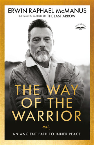 The Way of the Warrior: An Ancient Path to Inner Peace book cover by Erwin Raphael McManus