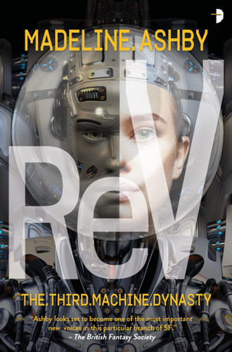 ReV: The Machine Dynasty, Book III book cover by Madeline Ashby