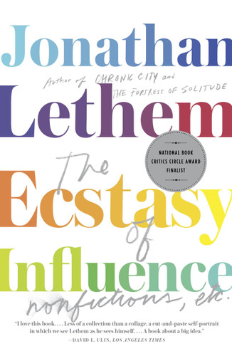 The Ecstasy of Influence: Nonfictions, Etc. (Vintage Contemporaries) book cover by Jonathan Lethem