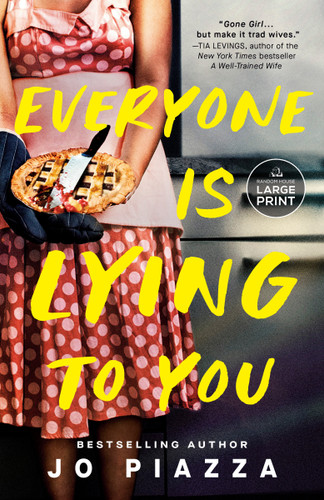 Everyone Is Lying to You: A Thriller book cover by Jo Piazza
