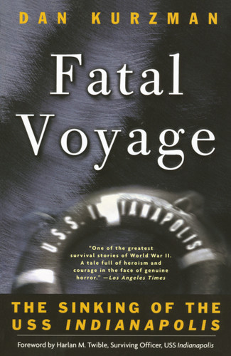 Fatal Voyage: The Sinking of the USS Indianapolis book cover by Dan Kurzman