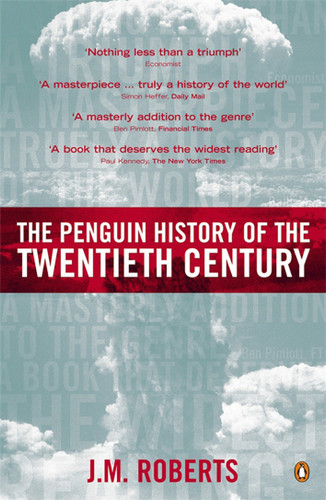 The Penguin History of the Twentieth Century: The History of the World, 1901 to the Present book cover by J. M. Roberts