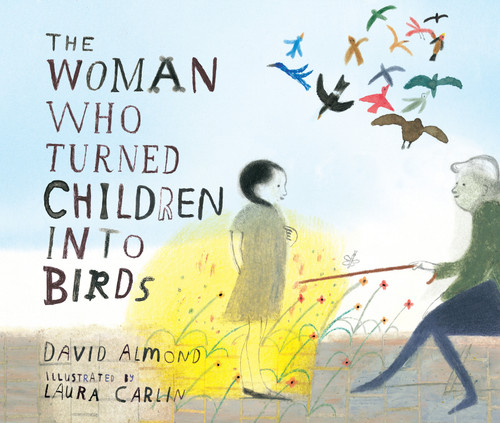 The Woman Who Turned Children into Birds book cover by David Almond