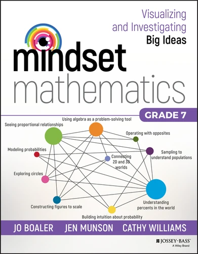 Mindset Mathematics: Visualizing and Investigating Big Ideas, Grade 7 (Mindset Mathematics) book cover by Jo Boaler, Jen Munson, Cathy Williams